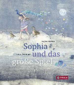 Sophia und das große Spiel de Gudrun Rathke