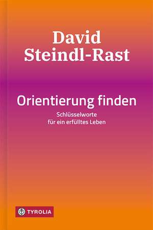 Orientierung finden de David Steindl-Rast