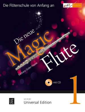 Die neue Magic Flute 1 mit CD de Barbara Gisler-Haase