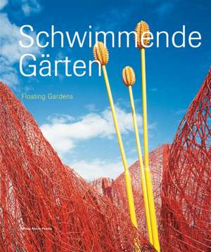 Schwimmende Gärten / Floating Gardens de Johannes Kraus