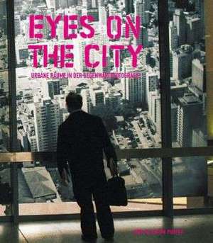 Eyes on the City de Otto Hochreiter