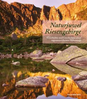 Naturjuwel Riesengebirge de Ulrich Metzner