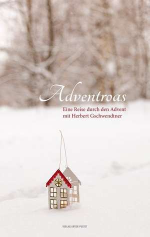 Adventroas de Herbert Gschwendtner