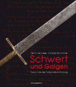 Schwert und Galgen de Gerhard Ammerer