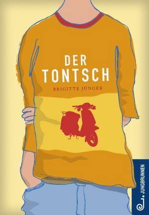 Der Tontsch de Brigitte Jünger