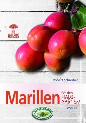 Marillen für den Hausgarten de Robert Schreiber