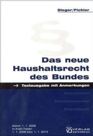 Das neue Haushaltsrecht des Bundes de Gerhard Steger