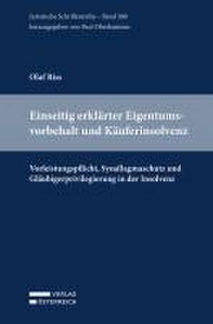 Einseitig erklärter Eigentumsvorbehalt und Käuferinsolvenz de Olaf Riss