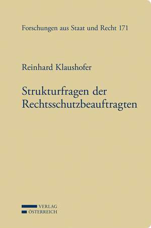 Strukturfragen der Rechtsschutzbeauftragten de Reinhard Klaushofer