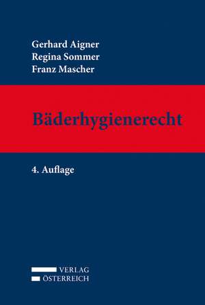 Bäderhygienerecht de Gerhard Aigner