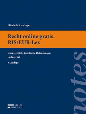 Recht online gratis. RIS/EUR-Lex de Elisabeth Staudegger
