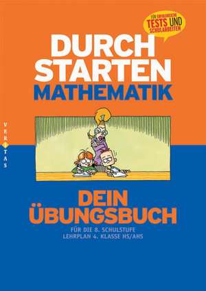 Durchstarten in Mathematik 8. Schulstufe. Dein Übungsbuch