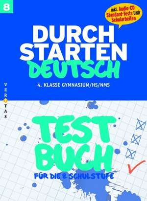 Durchstarten Deutsch 8. Schuljahr. Testbuch de Sandra Krenn