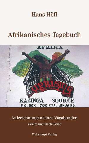 Afrikanisches Tagebuch de Hans Höfl