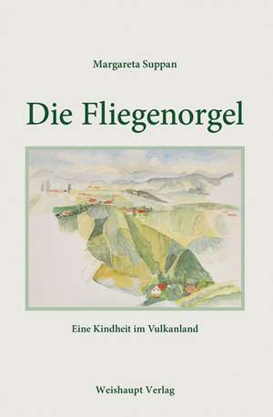 Die Fliegenorgel de Margareta Suppan