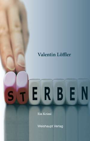 Erben - Sterben de Valentin Löffler