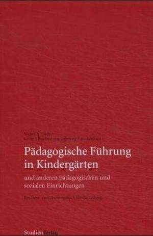 Pädagogische Führung in Kindergärten und anderen pädagogischen und sozialen Einrichtungen