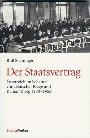 Der Staatsvertrag de Rolf Steininger