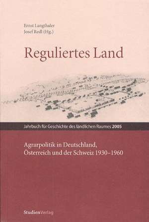 Reguliertes Land de Ernst Langthaler