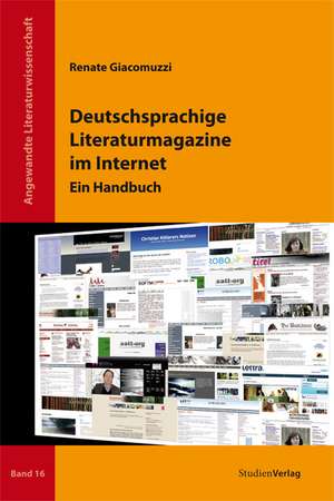 Deutschsprachige Literaturmagazine im Internet de Renate Giacomuzzi