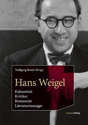 Hans Weigel de Wolfgang Straub