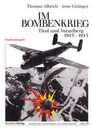 Im Bombenkrieg de Thomas Albrich