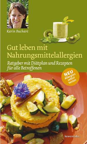 Gut Leben mit Nahrungsmittelallergien de Karin Buchart