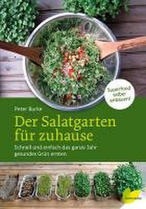 Der Salatgarten für zuhause de Peter Burke