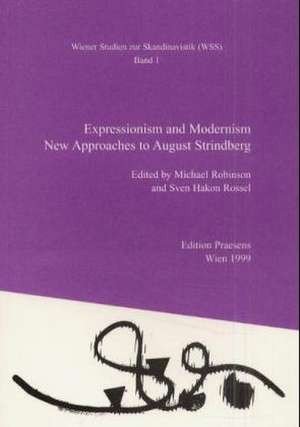 Expressionismus und Modernismus Expressionism and Modernism de Michael Robinson