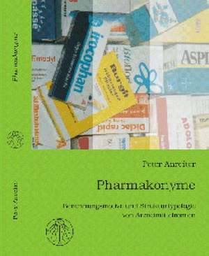 Pharmakonyme de Peter Anreiter