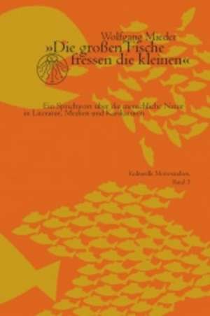 Die großen Fische fressen die kleinen de Wolfgang Mieder