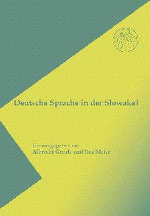 Deutsche Sprache in der Slowakei de Albrecht Greule