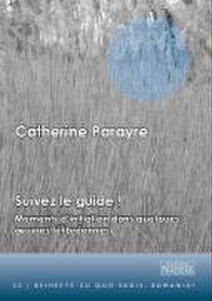 Suivez le guide! de Catherine Parayre