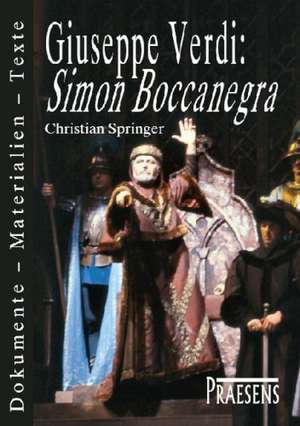 Giuseppe Verdi: "Simon Boccanegra" de Christian Springer