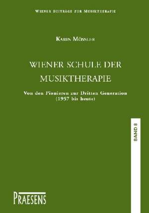 Wiener Schule der Musiktherapie de Karin Mössler