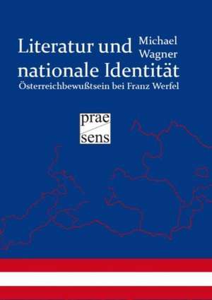 Literatur und nationale Identität de Michael Wagner