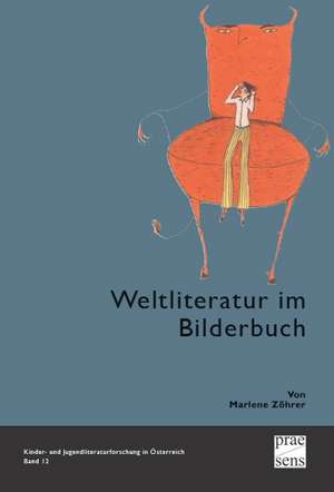 Weltliteratur im Bilderbuch de Marlene Zöhrer