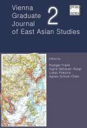 Vienna Graduate Journal of East Asian, Studies 2 de Rüdiger Frank