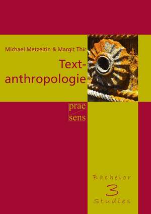 Textanthropologie de Michael Metzeltin