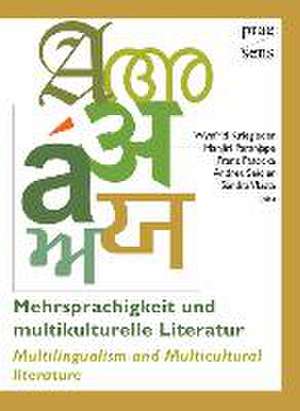 Mehrsprachigkeit und multikulturelle Literatur (Multilingualism and Multicultural literature) de Wynfrid Kriegleder