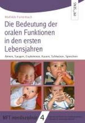 Die Bedeutung der oralen Funktionen in den ersten Lebensjahren de Mathilde Furtenbach