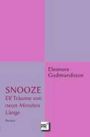 SNOOZE de Eleonore Gudmundsson