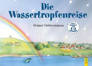 Die Wassertropfenreise de Otmar Grissemann