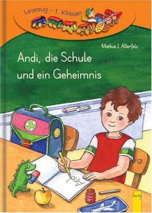 Andi, die Schule und ein Geheimnis de Markus J. Altenfels