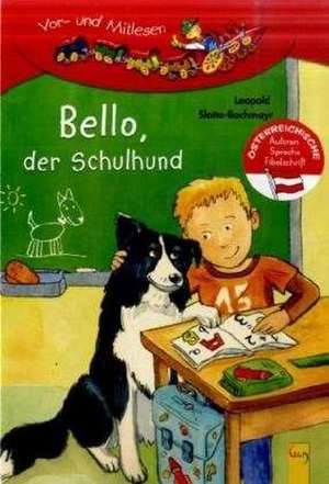 Bello, der Schulhund de Leopold Slotta-Bachmayr