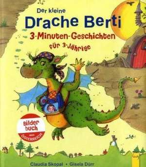 Der kleine Drache Berti de Claudia Skopal