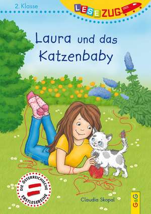 LESEZUG/2. Klasse: Laura und das Katzenbaby de Claudia Skopal