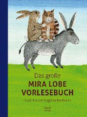 Das große Mira Lobe Vorlesebuch de Mira Lobe