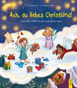 Ach, du liebes Christkind! de Christine Auer