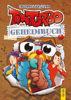 Tom Turbo - Geheimbuch de Thomas Brezina